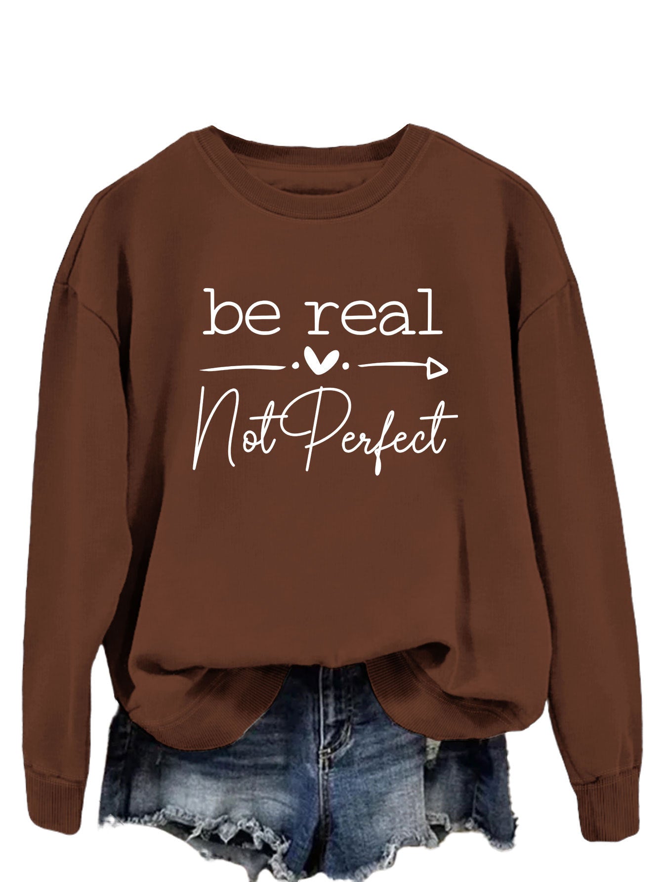 Simple Letter Be Real Not Perfect Printed Pullover Loose-fitting Long Sleeves Sweatshirt