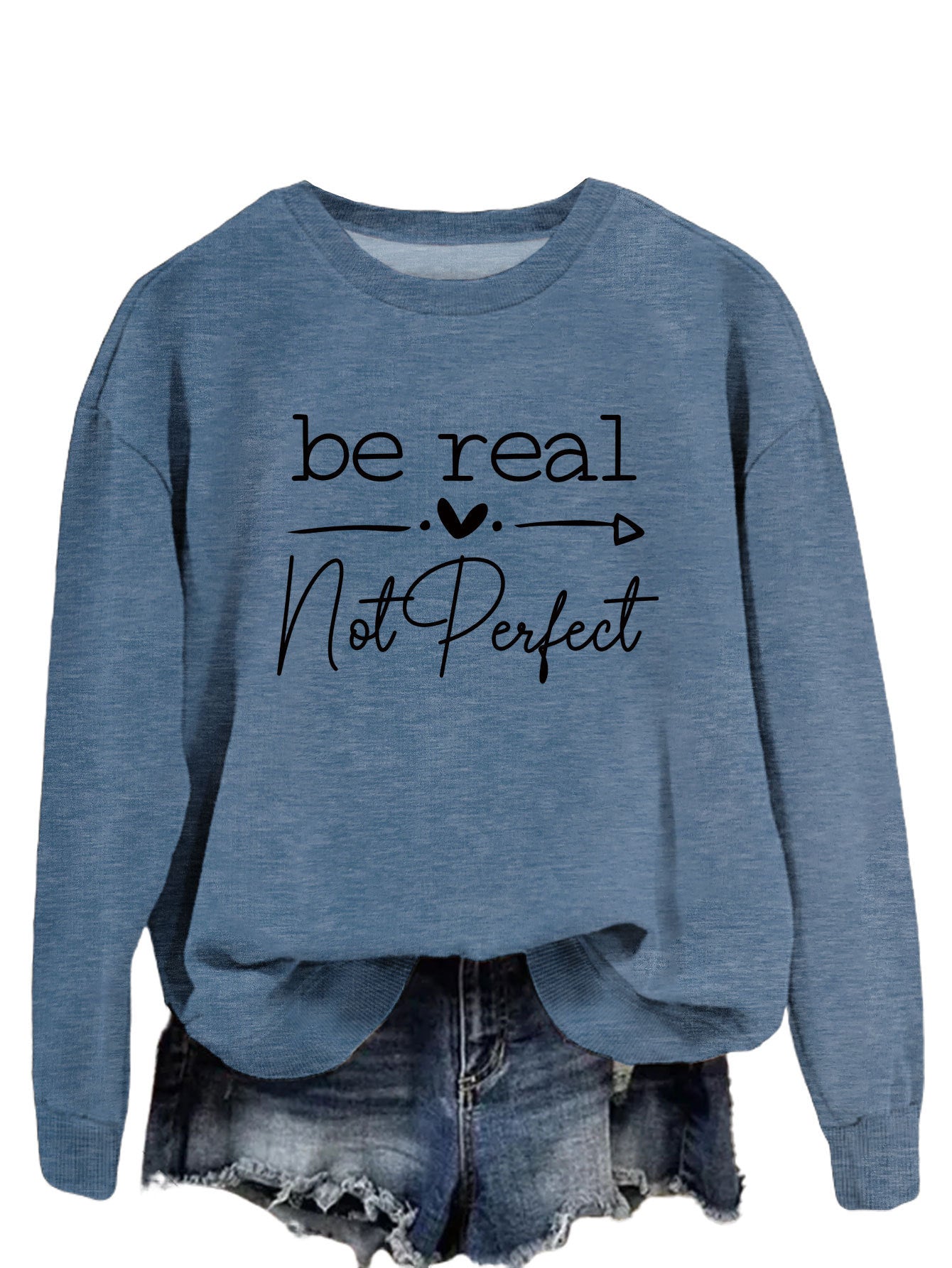 Simple Letter Be Real Not Perfect Printed Pullover Loose-fitting Long Sleeves Sweatshirt