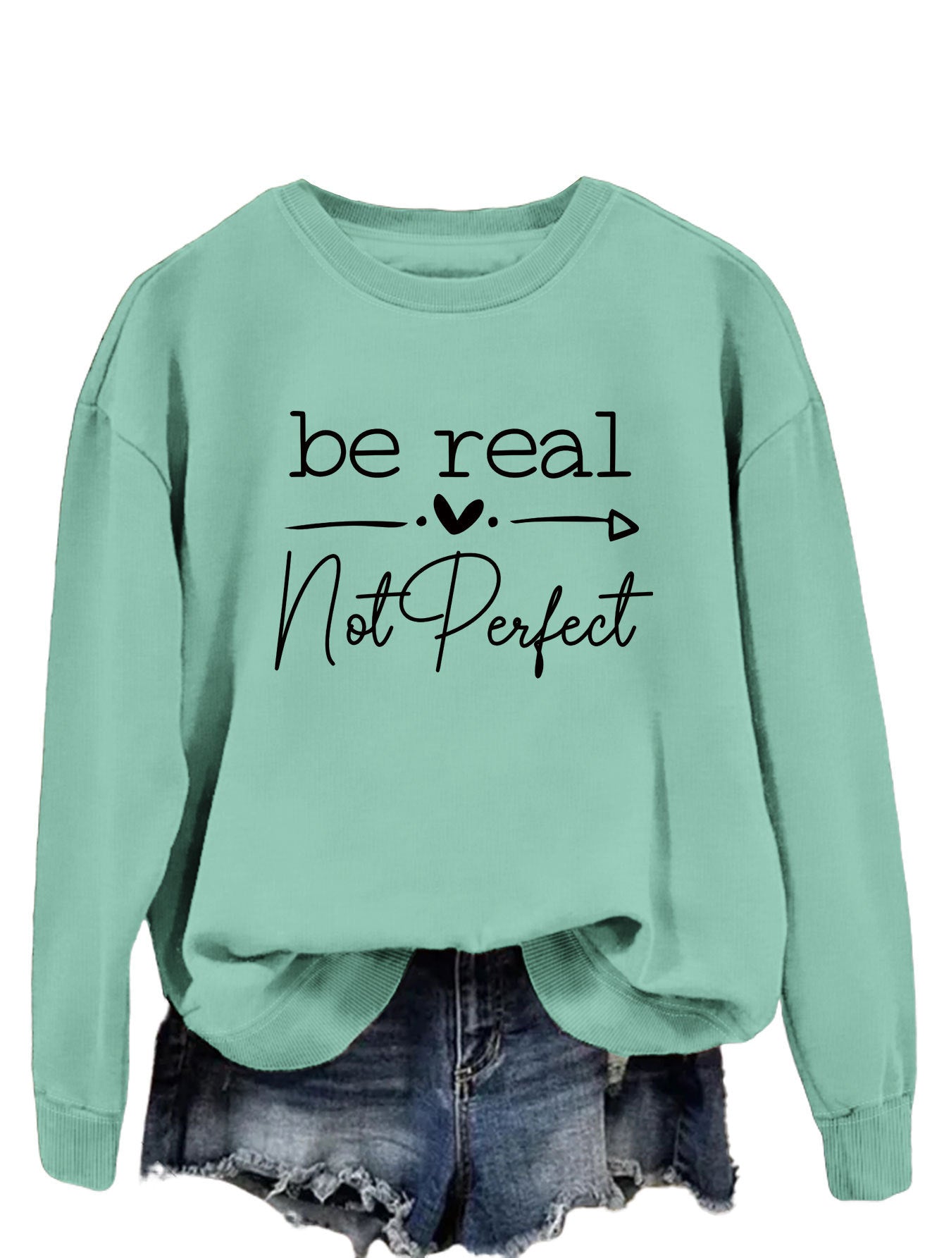 Simple Letter Be Real Not Perfect Printed Pullover Loose-fitting Long Sleeves Sweatshirt